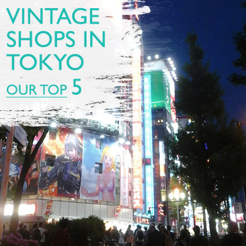 Our Top 5 Vintage Shops in Tokyo, Japan